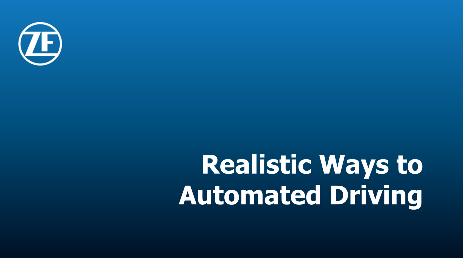 Realistic ways to automated driving